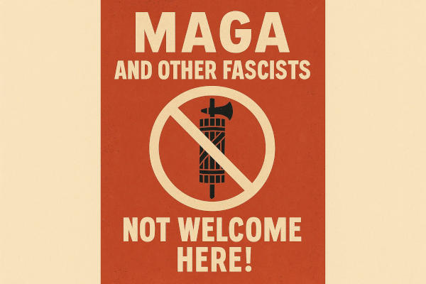 MAGA-and-other-fascists-not-welcome-here2